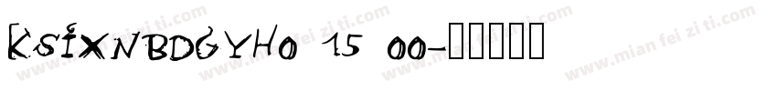 KSIXNBDGYH0 15 00字体转换